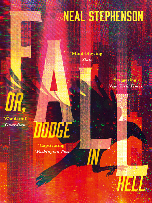 Title details for Fall or, Dodge in Hell by Neal Stephenson - Available
